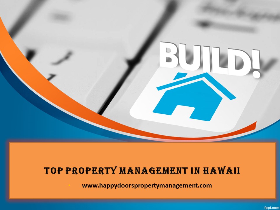 Top Property Management in Hawaii - www.happydoorspropertymanagement.com