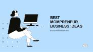 Best Mompreneur Business Ideas for 2021