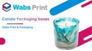 Wabs Print & Packaging offering Custom Candle Packaging Boxes in the UK