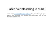 laser hair bleaching in dubai