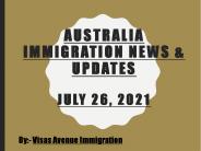 Australia Immigration News & Updates July 26, 2021