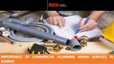 Importance Of Commercial Plumbing Repair Services in Sunrise