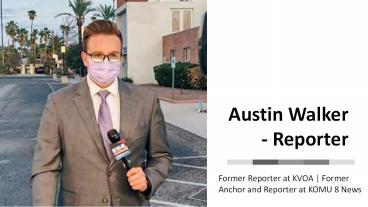 Austin Walker (Reporter) - Expert in the Television Industry