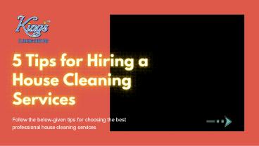 5 Tips for Hiring a House Cleaning Services