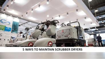 5 Ways To Maintain Scrubber Dryers