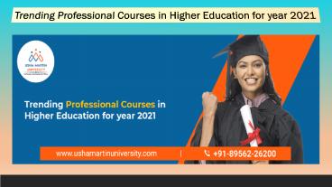 Trending Professional Courses in Higher Education for year 2021
