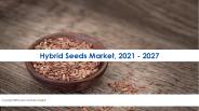 Hybrid Seeds Market Competitive Landscape To 2021