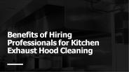 Benefits of kitchen Exhaust Cleaning