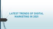 6 latest digital marketing trends in 2021