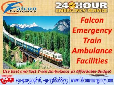Use Best Train Ambulance Facilities in Patna and Bangalore at Lowest Budget by Falcon Emergency