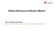 Global Warehouse Robotics Market Analysis 2017-2027