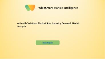 mHealth Solutions Market| Growth, Forecasts (2021 - 2027)