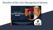 Benefits of the Care Management System