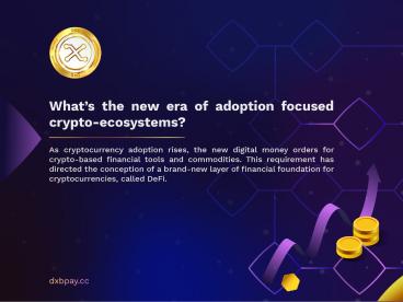 What’s the new era of adoption focused crypto-ecosystems?