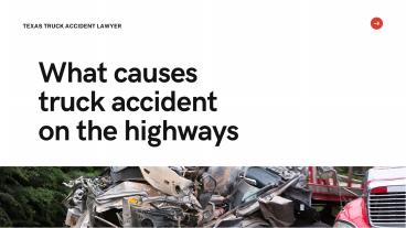 What Causes Truck Accident on the Highways