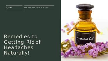 Remedies to Getting Rid of Headaches Naturally