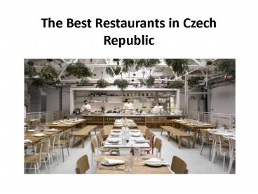 The Best Restaurants in Czech Republic