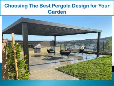 Choosing The Best Pergola Design for Your Garden