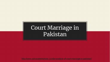 Perform Court Marriage Procedure in Pakistan (2021) With Trusted Lawyer