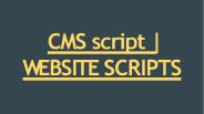 CMS script | WEBSITE SCRIPTS