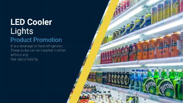 LED Cooler Lights: For Product Promotion