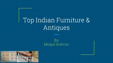 Top Indian Antique Furniture At Mogul Interior