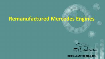 Rebuilt Mercedes Engines