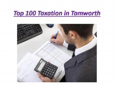 Top 100 Taxation in Tamworth