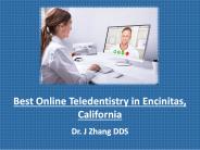 Best Online Teledentistry in Encinitas, California