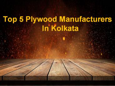 Top 5 Plywood Manufacturers In Kolkata