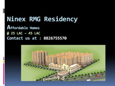 Ninex RMG Residency  | RMG Residency | RMG | 8826755570