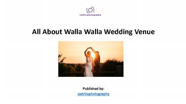 All About Walla Walla Wedding Venue