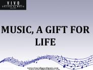 Music, a Gift  For Life