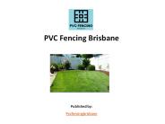 PVC Fencing Brisbane