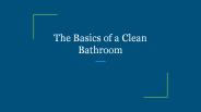 The Basics of a Clean Bathroom