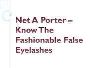Net A Porter – Know The Fashionable False Eyelashes
