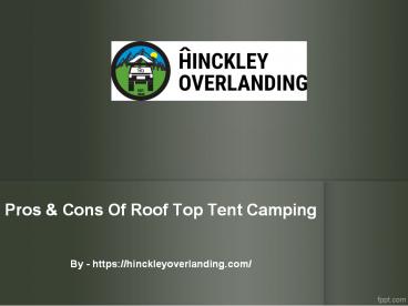 Pros & Cons Of Roof Top Tent Camping