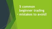 Common Trading Mistakes Every Beginner Does (1)