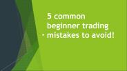 Common Trading Mistakes Every Beginner Does