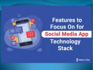 Features to Focus On for Social Media App Technology Stack