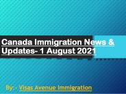 Canada Immigration News & Updates- 1 August 2021