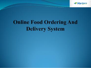 Online Food Ordering And Delivery System