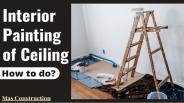 Interior Painting of Ceiling - How to do?