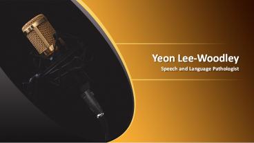 Yeon Lee-Woodley - Speech and Language Pathologist