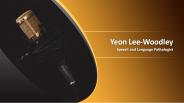 Yeon Lee-Woodley - Speech and Language Pathologist