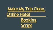 Make My Trip Clone, Online Hotel Booking Script