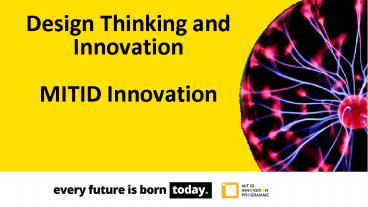 Design Thinking and Innovation - MITID Innovation