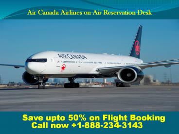 Air Canada Flight Reservations: Air Canada Tickets & Deals