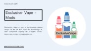 Exclusive Vape - Mods