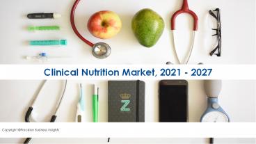 Clinical Nutrition Market 2021: Industry Growth Analysis